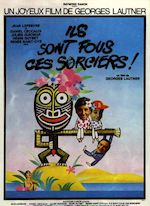 ILS SONT FOUS CES SORCIERS