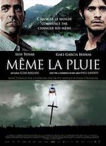 MÊME LA PLUIE DE ICIAR BOLLAIN (2011)