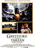 GREYSTOKE, LA LÉGENDE DE TARZAN SEIGNEUR DES SINGES (1983)