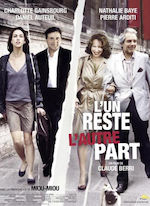 L'UN RESTE, L'AUTRE PART (2005) DE CLAUDE BERRI