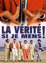 LA VERITE SI JE MENS