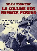 LA COLLINE DES HOMMES PERDUS (1965) DE SIDNEY LUMET
