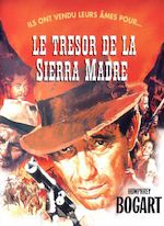 LE TRÉSOR DE LA SIERRA MADRE