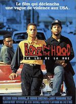 BOYZ’N THE HOOD, LA LOI DE LA RUE DE JOHN SINGLETON