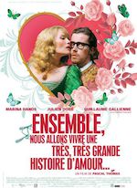 ENSEMBLE NOUS ALLONS VIVRE UNE TRÈS TRÈS GRANDE HISTOIRE D'AMOUR