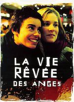 LA VIE RÊVÉE DES ANGES DE ERICK ZONCA (1995)