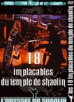 LES 18 IMPLACABLES DU TEMPLE DE SHAOLIN