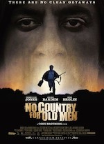 NO COUNTRY FOR OLD MEN - NON CE PAYS N’EST PAS POUR LE VIEIL HOMME DE ETHAN ET JOEL COEN (2008)