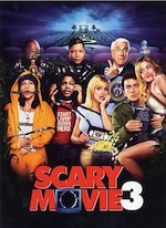 SCARY MOVIE 3