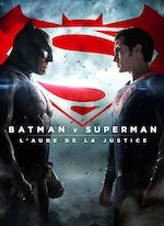 BATMAN V SUPERMAN: L'AUBE DE LA JUSTICE