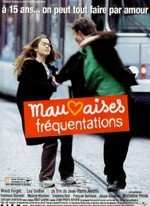 MAUVAISES FRÉQUENTATIONS (JEAN-PIERRE AMÉRIS, 1999)