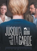 JUSQU’À LA GARDE DE XAVIER LEGRAND (2018)