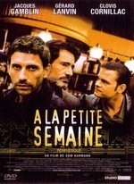 À LA PETITE SEMAINE