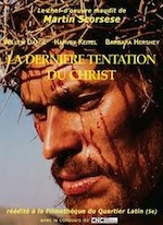 LA DERNIÈRE TENTATION DU CHRIST DE MARTIN SORSESE (1988)