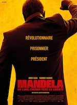MANDELA, UN LONG CHEMIN VERS LA LIBERTÉ DE JUSTIN CHADWICK (2013