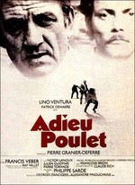 ADIEU POULET DE PIERRE GRANIER-DEFERRE (1975)
