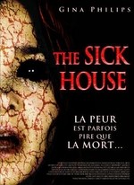 THE SICK HOUSE (2007)