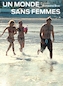 Un monde sans femmes en Streaming Complet VF VO | FILMO VOD