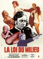 LA LOI DU MILIEU DE MIKE HODGES