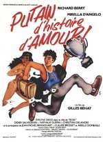 PUTAIN D’HISTOIRE D’AMOUR (GILLES BÉHAT, 1981)