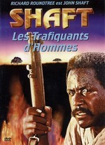 SHAFT CONTRE LES TRAFIQUANTS D'HOMME