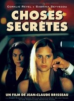CHOSES SECRÈTES - JEAN-CLAUDE BRISSEAU - 2002