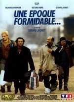 UNE ÉPOQUE FORMIDABLE (1991)