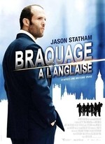 BRAQUAGE À L’ANGLAISE (2008)