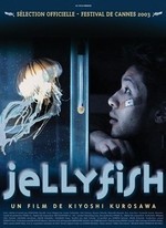 JELLYFISH (KIYOSHI KUROSAWA - 2003)