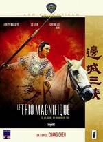 LE TRIO MAGNIFIQUE (CHANG CHEH – HONG-KONG – 1966)