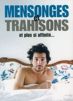 MENSONGES ET TRAHISONS ET PLUS SI AFFINITES