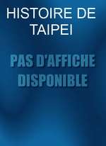 HISTOIRE DE TAIPEI