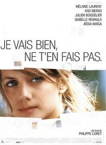 JE VAIS BIEN, NE T'EN FAIS PAS DE PHILIPPE LIORET (2006)