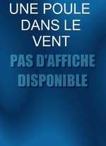 UNE POULE DANS LE VENT