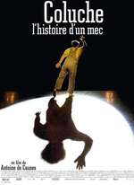 COLUCHE L'HISTOIRE D'UN MEC
