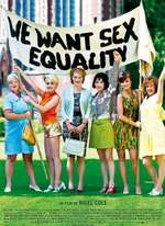 WE WANT SEX EQUALITY