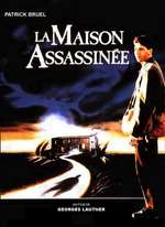 LA MAISON ASSASSINÉE