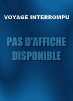 VOYAGE INTERROMPU
