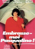 EMBRASSE MOI, PASQUALINO !