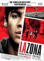 LA ZONA, PROPRIÉTÉ PRIVÉE (2007)