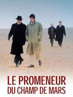 LE PROMENEUR DU CHAMP-DE-MARS DE ROBERT GUÉDIGUIAN (2004) (