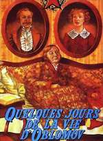 QUELQUES JOURS DE LA VIE D'OBLOMOV