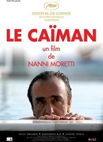 LE CAÏMAN DE NANNI MORETTI (IL CAIMANO, 2006)