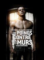 LES POINGS CONTRE LES MURS