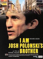 I AM JOSH, POLONSKI'S BROTHER