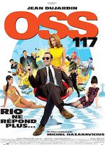 OSS 117, RIO NE RÉPOND PLUS DE MICHEL HAZANAVICIUS