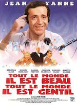 TOUT LE MONDE IL EST BEAU, TOUT LE MONDE IL EST GENTIL