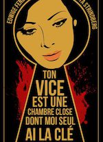 TON VICE EST UNE CHAMBRE CLOSE DONT MOI SEUL AI LA CLÉ