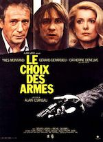 LE CHOIX DES ARMES (1981)