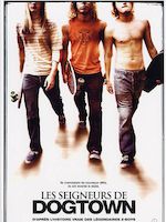 LES SEIGNEURS DE DOGTOWN
